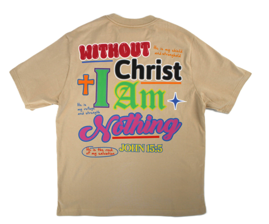 Nothing Without Christ Tee