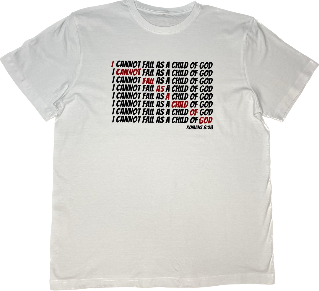 CANNOT FAIL T-Shirt